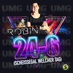 24-6 (Scheissegal welcher Tag) - DJ Robin