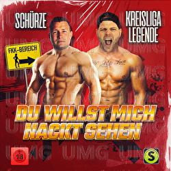 Du willst mich nackt sehen - Sch&uuml;rze, Kreisligalegende