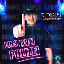 Eins Zwei Polizei - DJ Robin, Abrissgebeat