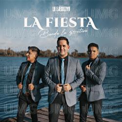 La Fiesta - Banda La Ejecutiva De Mazatl&aacute;n Sinaloa