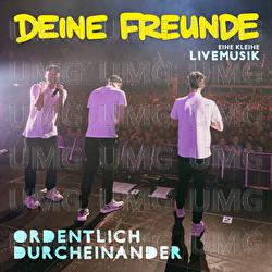 ordentlich durcheinander - Deine Freunde
