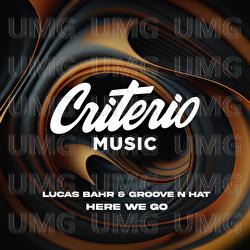 Here We Go - Lucas Bahr, Groove N&rsquo; Hat