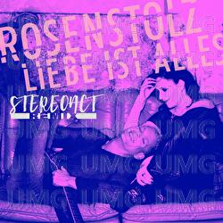 Liebe ist alles - Rosenstolz, Stereoact