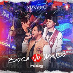 Boca No Mundo - Muranno, Miyazato Play