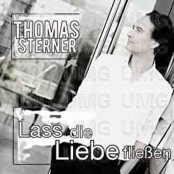 Lass die Liebe flie&szlig;en - Thomas Sterner