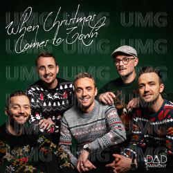 When Christmas Comes To Town - Dad Harmony