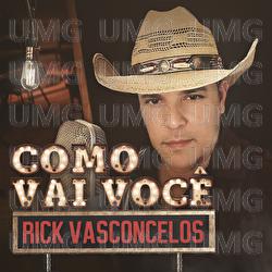 Como Vai Voc&ecirc; - Rick Vasconcelos