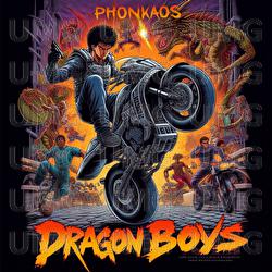 PHONKAOS - Dragon Boys, PS7PHK