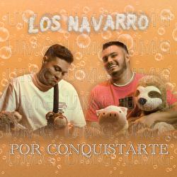 Por Conquistarte - Los Navarro