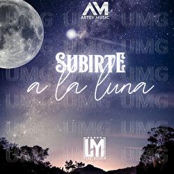 Subirte A La Luna - Los Mitre