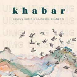 Khabar - Keshuv Huria, Akanksha Bhandari