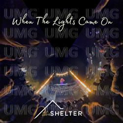 When The Lights Came On - The Shelter, Bernice West