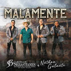 Malamente - Banda Los Sebastianes De Saúl Plata, Nathan Galante