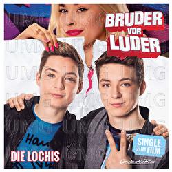 Bruder vor Luder - Die Lochis