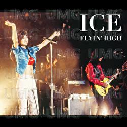 FLYIN' HIGH - Ice