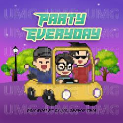 Party Everyday - Ben Hum, Shawn Thia, Rao Zijie