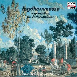 Hunting Horn Masses - Hornensemble Hansj&ouml;rg Angerer