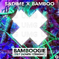 Bamboogie (Get Down Tonight) - 5&Dime, Bamboo