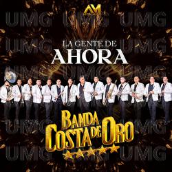 La Gente De Ahora - Banda Costa De Oro