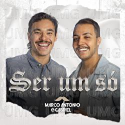 Ser Um S&oacute; - Marco Antonio & Gabriel