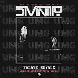 Bullet With Butterfly Wings - Palaye Royale