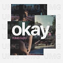 OKAY - Yung Fazo