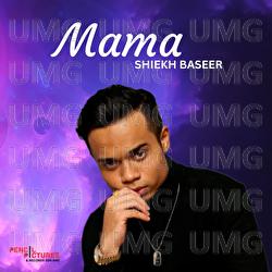 MAMA - Shiekh Baseer