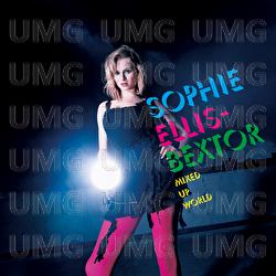Mixed Up World - Sophie Ellis-Bextor