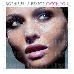 Catch You - Sophie Ellis-Bextor