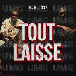 Tout Laisse - Eljay, Didi B