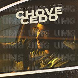 Chove Cedo - Brunno Ramos, 2metro, BIG THE KIID