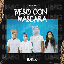 Beso Con M&aacute;scara - Jose AM