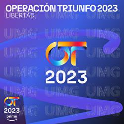 Libertad - Operaci&oacute;n Triunfo 2023