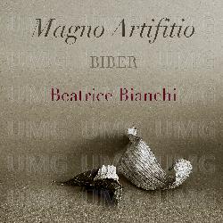 Biber: Magno Artifitio - Beatrice Bianchi
