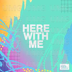 Here With Me - Gateway Kids Worship, Zac Rowe