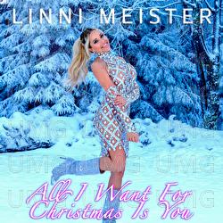 All I Want For Christmas Is You - Linni Meister