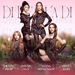 Di Du Dua Di - Trang Phap, Huyen Baby, Quynh Nga