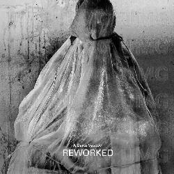Reworked - Alberto Vescovi, Gabriele Montanari