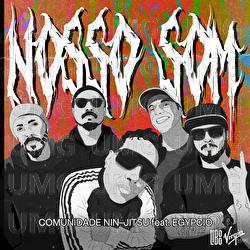 Nosso Som - Comunidade Nin-Jitsu, EGYPCIO