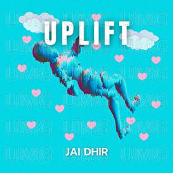 Uplift - JAI DHIR