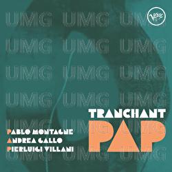 Tranchant - Tranchant PAP