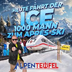 Heute f&auml;hrt der ICE 1000 Mann zum Apr&egrave;s-Ski - Alpenteufel