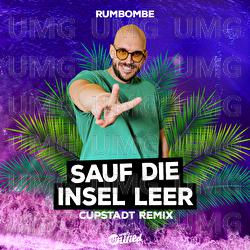 Sauf die Insel leer - Rumbombe, CUPSTADT