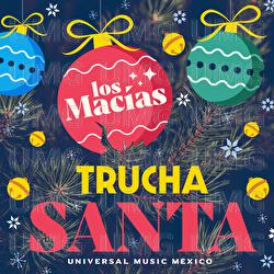 Trucha Santa - Los Mac&iacute;as