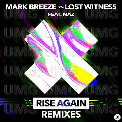 Rise Again - Mark Breeze, Lost Witness, Naz
