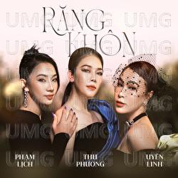 Rang Khon - Thu Phuong, Uyen Linh, Pham Lich