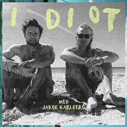 Idiot - Mansfeld, Jakob Karlberg