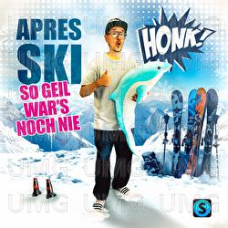 Apres Ski (so geil war's noch nie) - Honk!