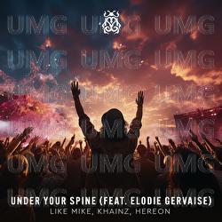Under Your Spine - Like Mike, Khainz, HEREON