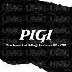 Pigi - Virus Papua, Anak Kolong, Pemdazone GRC
